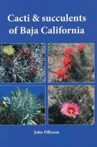 Cover of Cacti and succulents of Baja California