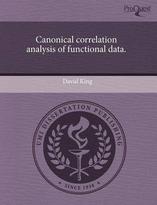 Book cover for Canonical Correlation Analysis of Functional Data