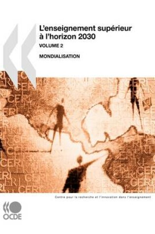 Cover of La recherche et l'innovation dans l'enseignement L'enseignement sup�rieur � l'horizon 2030 -- Volume 2