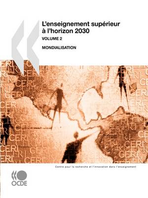 Book cover for La recherche et l'innovation dans l'enseignement L'enseignement sup�rieur � l'horizon 2030 -- Volume 2