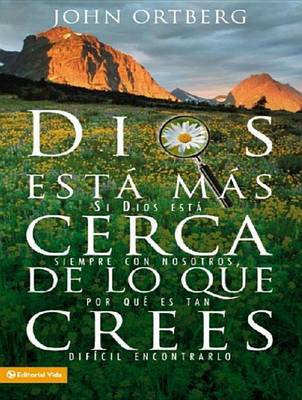 Book cover for Dios Está Más Cerca de Lo Que Crees