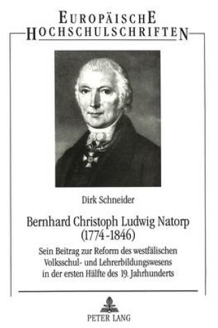 Cover of Bernhard Christoph Ludwig Natorp (1774-1846)