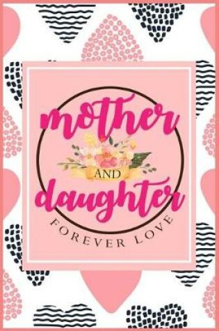 Cover of Mother and Daughter Forever Love