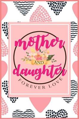 Book cover for Mother and Daughter Forever Love