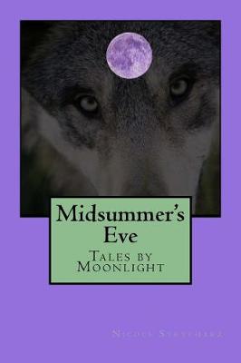 Book cover for Midsummer's Eve; Tales by Moonlight