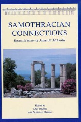 Cover of Samothracian Connections: Essays in Honor of James R. McCredie