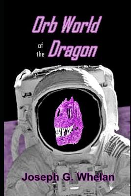 Book cover for Orb World of the Dragon