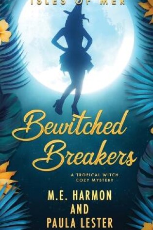 Cover of Bewitched Breakers