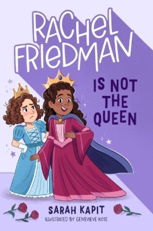 Cover of Rachel Friedman Is Not the Queen