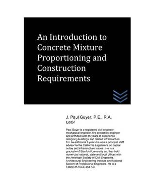 Book cover for An Introduction to Concrete Mixture Proportioning and Construction Requirements