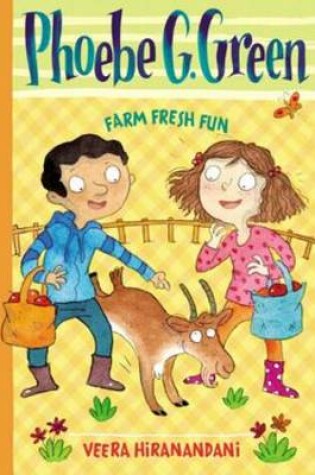 Cover of Phoebe G. Green Farm Fresh Fun