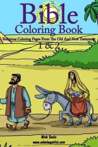 Cover of Bible Coloring Book 1 & 2 - Religious Coloring Pages from the Old and New Testament