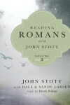 Book cover for Reading Romans with John Stott, Volume 2