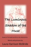 Book cover for The Luminous Shadow of the Muse