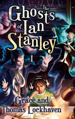 Cover of The Ghosts of Ian Stanley