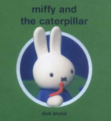 Book cover for Miffy and the Caterpillar