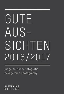 Cover of Gute Aussichten 2016/2017: New German Photography