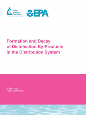 Book cover for The Formation and Decay of Disinfection By-Products in the Distribution System