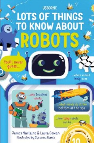 Cover of Lots of Things to Know About Robots