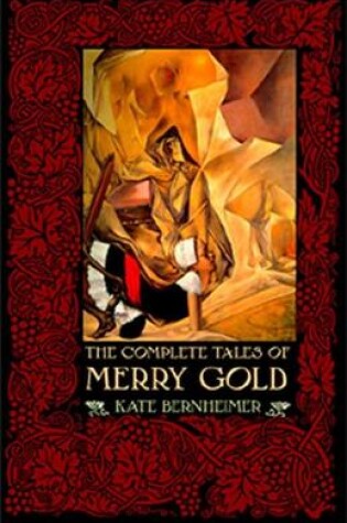 Cover of The Complete Tales of Merry Gold