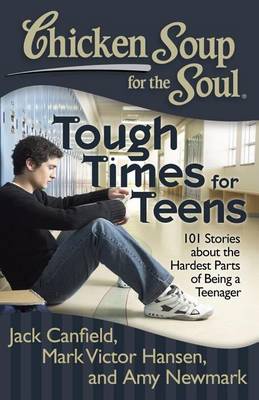 Book cover for Chicken Soup for the Soul: Tough Times for Teens