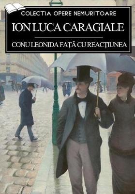 Book cover for Conu Leonida Față Cu Reactiunea