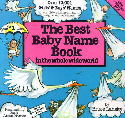 Cover of Best Baby Name Book in the Whole Wide World