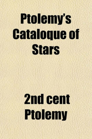 Cover of Ptolemy's Cataloque of Stars