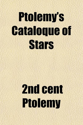 Book cover for Ptolemy's Cataloque of Stars