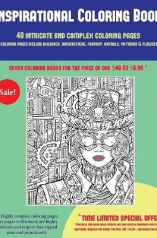 Cover of Inspirational Coloring Book (40 Complex and Intricate Coloring Pages)