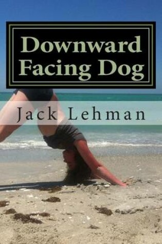 Cover of Downward Facing Dog