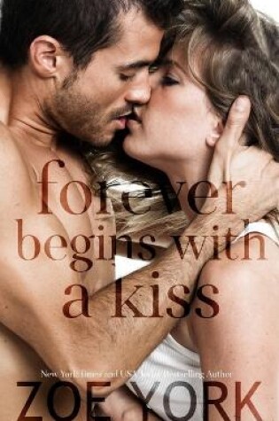 Cover of Forever Begins With A Kiss