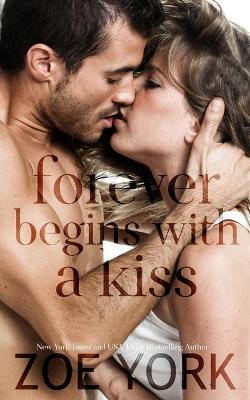 Book cover for Forever Begins With A Kiss