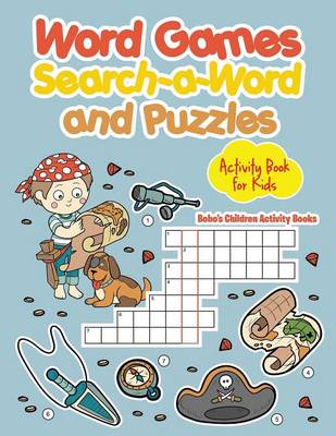 Book cover for Word Games, Search-A-Word and Puzzles Activity Book for Kids