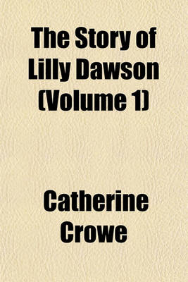 Book cover for The Story of Lilly Dawson (Volume 1)