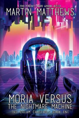 Book cover for Moria Versus The Nightmare Machine