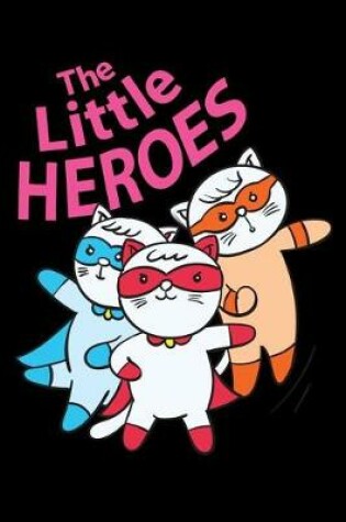 Cover of The Little Heroes