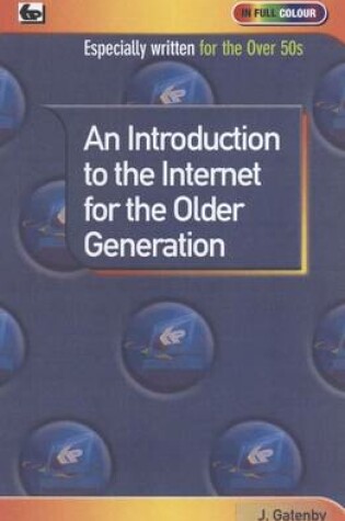 Cover of An Introduction to the Internet for the Older Generation