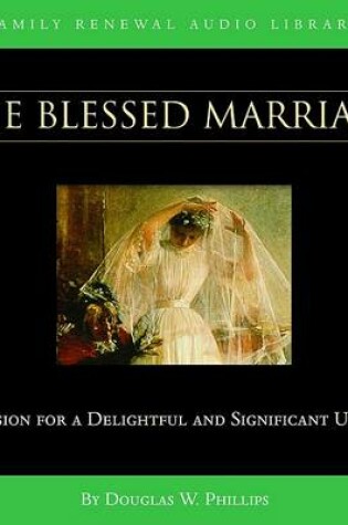 Cover of The Blessed Marriage (CD)