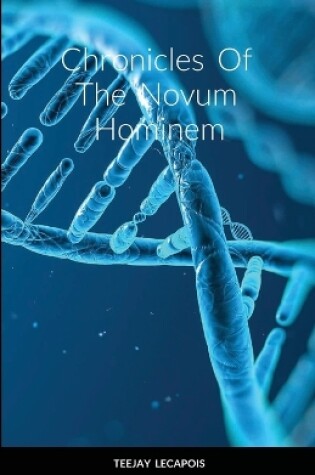 Cover of Chronicles Of The Novum Hominem