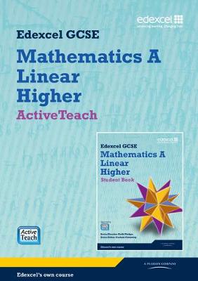 Book cover for GCSE Maths Edexcel 2010: Spec A Higher ActiveTeach Pack with CDROM