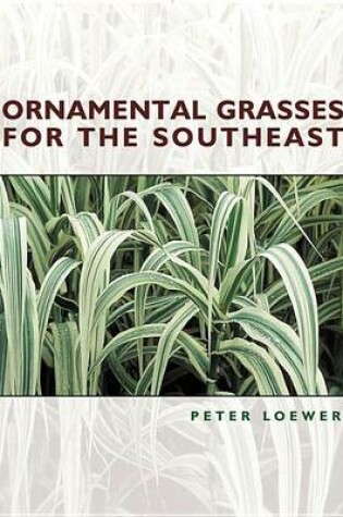 Cover of Ornamental Grasses for the Southeast