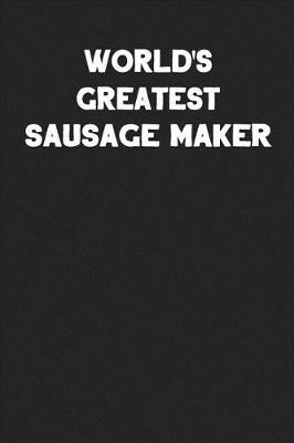 Book cover for World's Greatest Sausage Maker