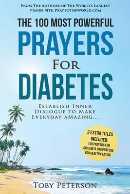 Book cover for Prayer the 100 Most Powerful Prayers for Diabetes 2 Amazing Books Included to Pray for Disease & Healthy Eating