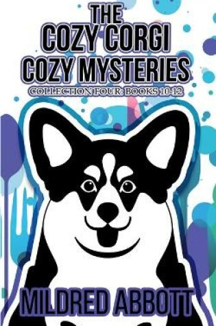 Cover of The Cozy Corgi Cozy Mysteries - Collection Four