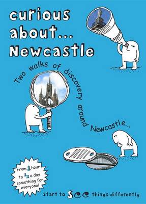 Book cover for Curious About... Newcastle
