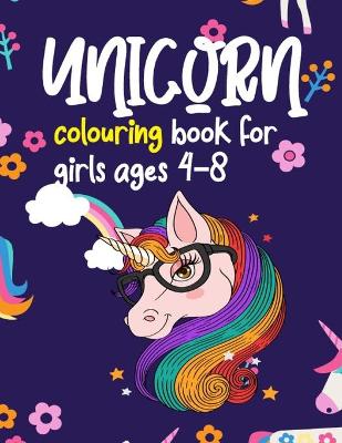 Book cover for Unicorn Colouring Book For Girls Ages 4-8