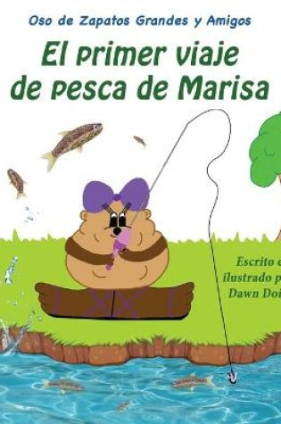 Cover of El primer viaje de pesca de Marisa