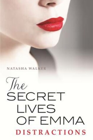 Cover of The Secret Lives of Emma: Distractions