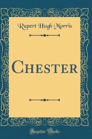 Cover of Chester (Classic Reprint)